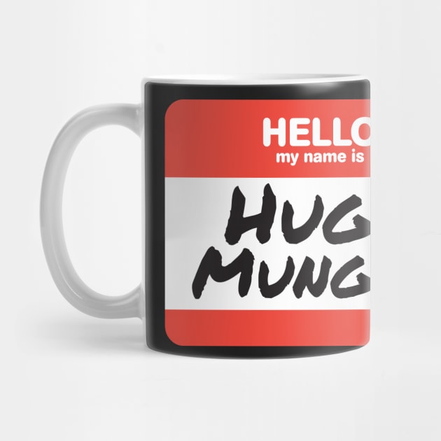 Hugh Mungus Shirt - Funny Name Slogan Meme Gift Ideas by giftideas